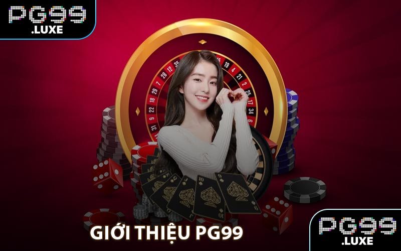 Giới thiệu PG99
