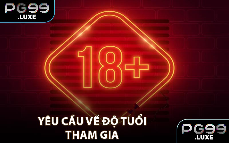 Yêu cầu về độ tuổi tham gia